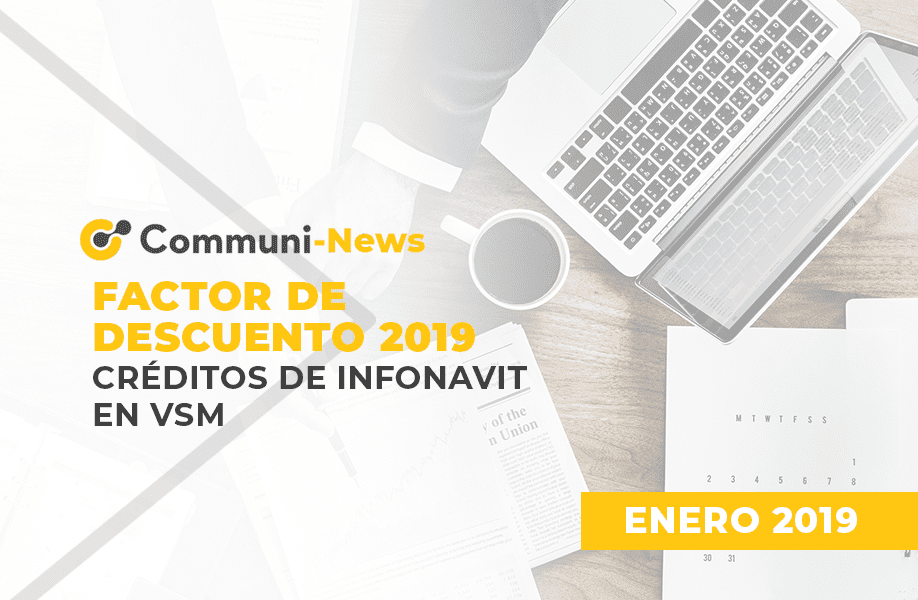 Factor de Descuento 2019 Créditos de INFONAVIT en VSM